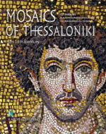 Mosaics of Thessaloniki, 4th to 14th Century